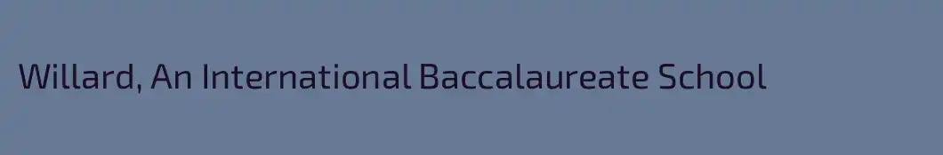 Willard, An International Baccalaureate School